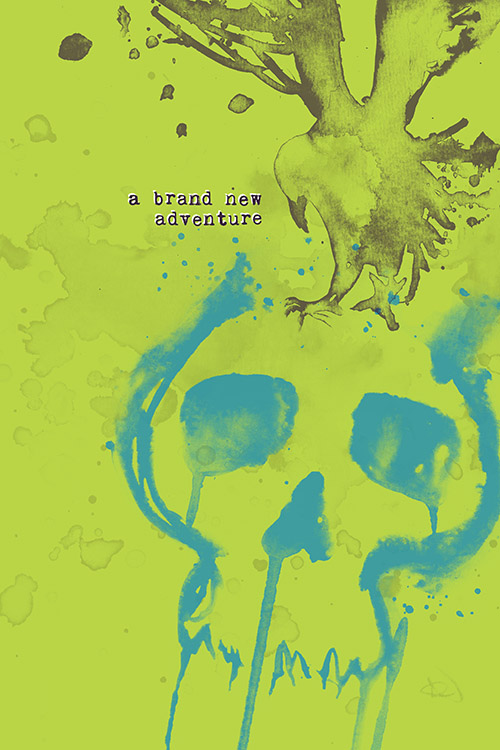 Abstract green and blue artwork featuring skull imagery with raven silhouette and a brand new adventure text overlay