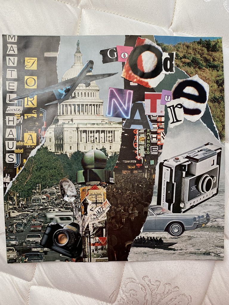 Vintage collage artwork featuring Capitol building, cameras, cars, and mixed media elements with Good Nature text